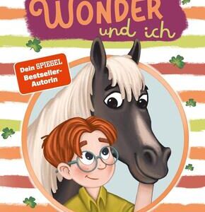 Wonder und ich. Eine Freundschaftsgeschichte (Band 1)