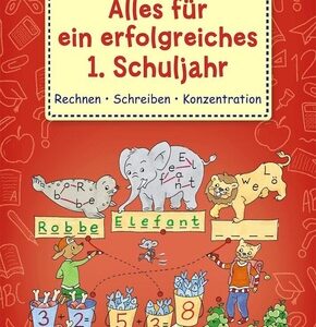 Alles für ein erfolgreiches 1. Schuljahr