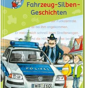 LESEMAUS zum Lesenlernen Sammelbände: Tolle Fahrzeug-Silben-Geschichten