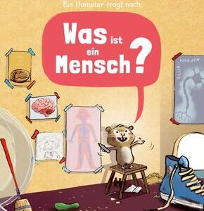Was ist ein Mensch?