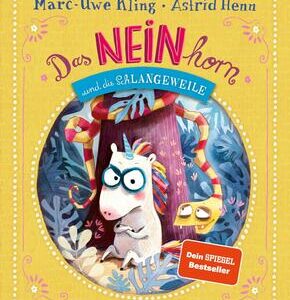 Das NEINhorn und die SchLANGEWEILE