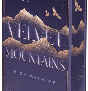 Risk With Me  (Velvet Mountains 1)
