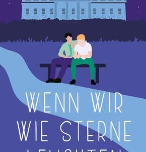 Wenn wir wie Sterne leuchten