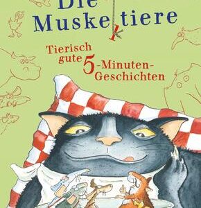 Die Muskeltiere - Tierisch gute 5-Minuten-Geschichten