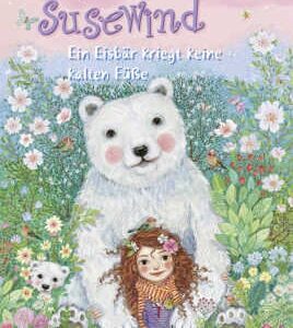 Liliane Susewind - Ein Eisbär kriegt keine kalten Füße
