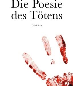 Die Poesie des Tötens
