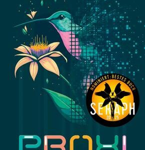 Proxi. Eine Endzeit-Utopie