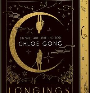 Immortal Longings - Ein Spiel auf Liebe und Tod | Limitierte Erstauflage mit wunderschön gestaltetem Farbschnitt