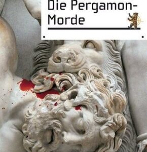 Die Pergamon-Morde