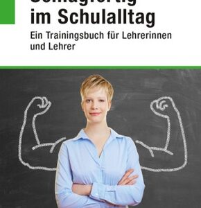 Schlagfertig im Schulalltag