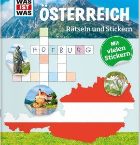 WAS IST WAS Rätseln und Stickern: Österreich