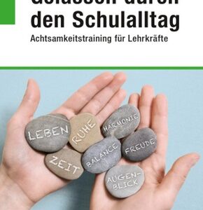 Gelassen durch den Schulalltag