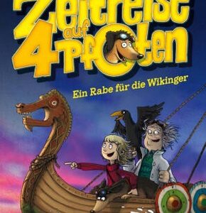 Zeitreise auf vier Pfoten - Ein Rabe für die Wikinger