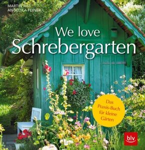 We love Schrebergarten