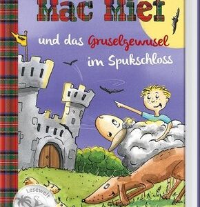 Mäc Mief und das Gruselgewusel im Spukschloss