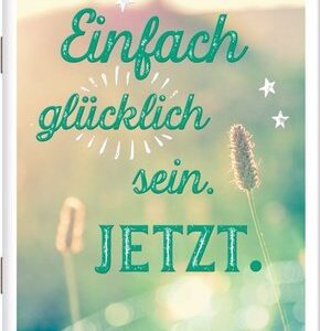 Einfach glücklich sein. Jetzt.