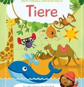 Mein großes Antwortbuch - Tiere