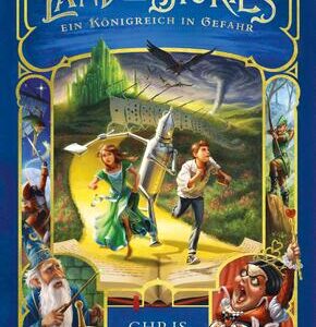Land of Stories: Das magische Land 4 - Ein Königreich in Gefahr