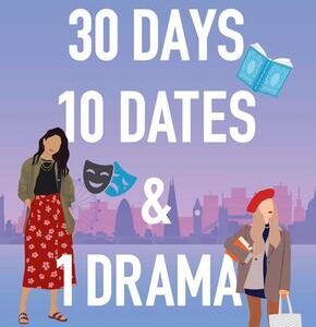 30 Days, 10 Dates & 1 Drama