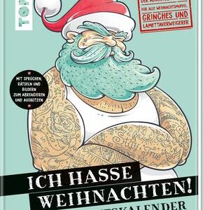 Ich hasse Weihnachten! Der Adventskalender