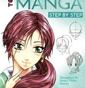 Manga Step by Step Übungsbuch 1