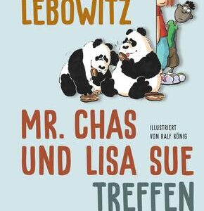 Mr. Chas und Lisa Sue treffen die Pandas