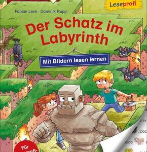 Duden Leseprofi - Mit Bildern lesen lernen: Der Schatz im Labyrinth
