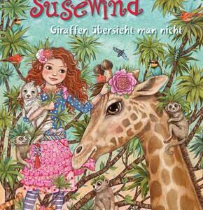 Liliane Susewind - Giraffen übersieht man nicht