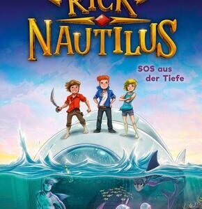 Rick Nautilus - SOS aus der Tiefe