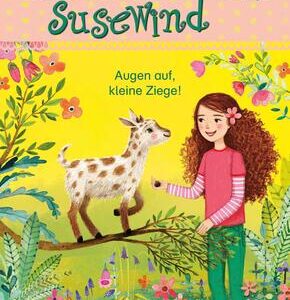 Liliane Susewind - Augen auf, kleine Ziege!