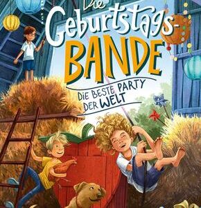 Die Geburtstagsbande. Die beste Party der Welt