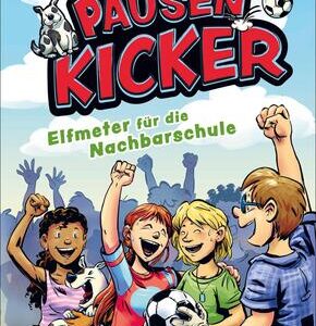 Die Pausenkicker - Elfmeter für die Nachbarschule