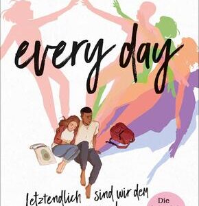 Every Day. Letztendlich sind wir dem Universum egal. Die Graphic Novel