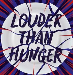 Louder Than Hunger