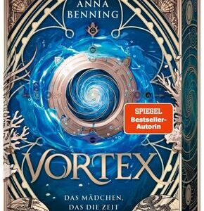 Vortex - Das Mädchen, das die Zeit durchbrach Schmuckausgabe