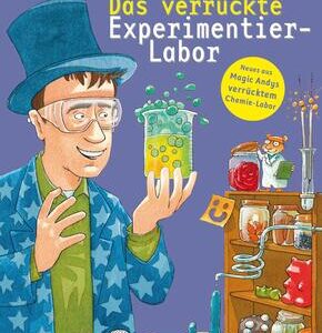 Das verrückte Experimentier-Labor