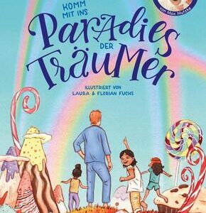 Komm mit ins Paradies der Träumer