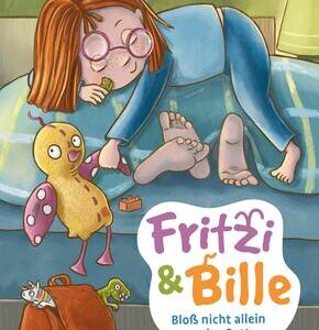 Fritzi und Bille - Bloß nicht allein ins Bett