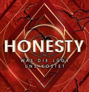 Honesty. Was die Lüge uns kostet