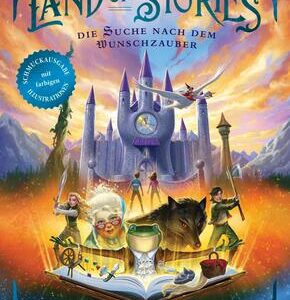 Land of Stories: Das magische Land - Die Suche nach dem Wunschzauber