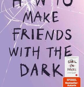 How to Make Friends with the Dark