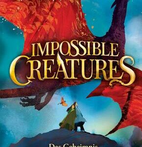 Impossible Creatures - Das Geheimnis der unglaublichen Wesen