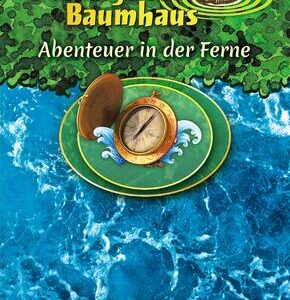 Das magische Baumhaus - Abenteuer in der Ferne