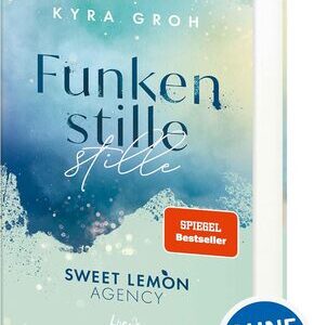 Funkenstille (Sweet Lemon Agency, Band 3)