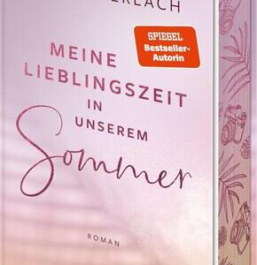 Meine Lieblingszeit in unserem Sommer