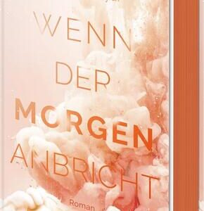 Wenn der Morgen anbricht