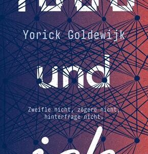 1000 und ich. Zweifle nicht, zögere nicht, hinterfrage nicht.