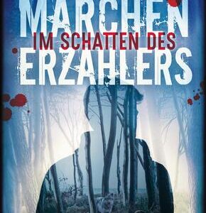 Im Schatten des Märchenerzählers