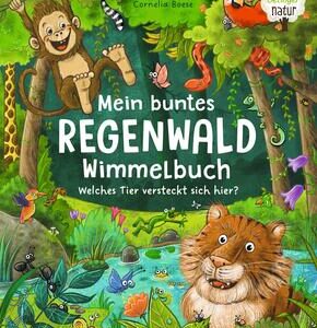 Mein buntes Regenwald Wimmelbuch - Welches Tier versteckt sich hier?. Bilderbuch