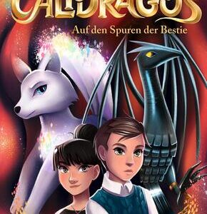 Calidragos 2. Auf den Spuren der Bestie